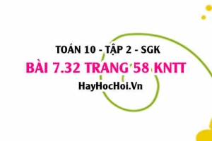 Bài 7.32 trang 58 Toán 10 tập 2 Kết nối tri thức